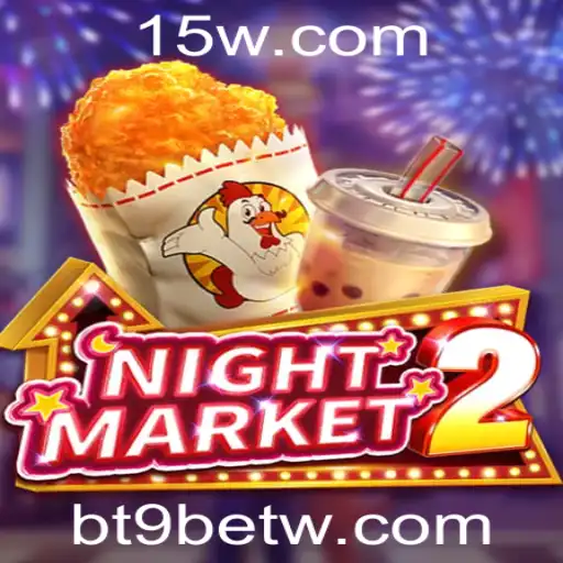 NightMarket2: Explorando o Mundo de bt9bet